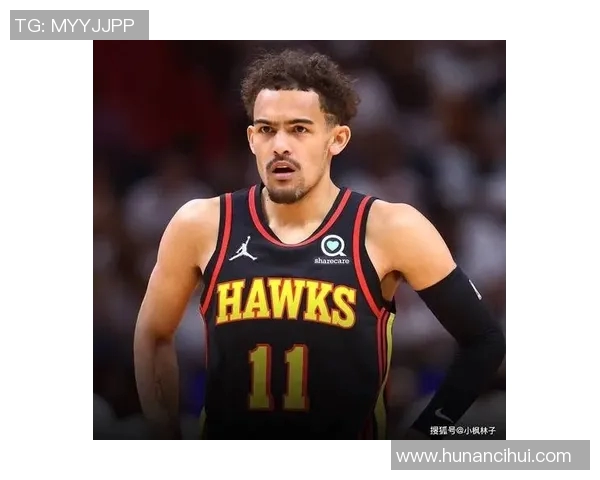 特雷杨引领亚特兰大老鹰队重返季后赛的辉煌之路 特雷杨引领亚特兰大老鹰队重返季后赛的辉煌之路
