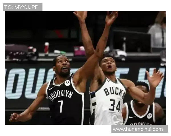 杜兰特在篮网对雄鹿比赛中的精彩数据表现分析与解读