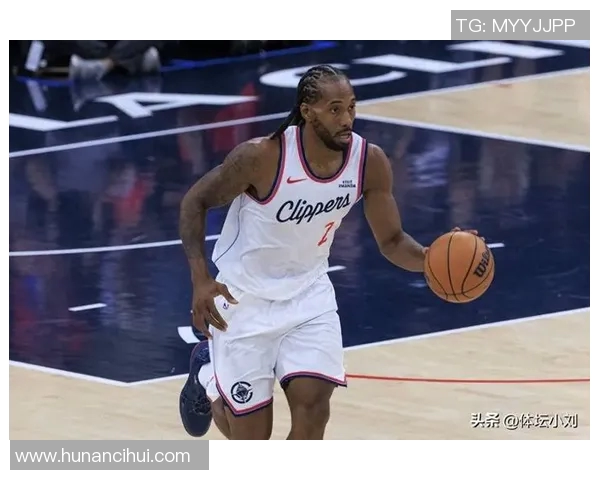 莱昂纳德缺席引发热议快船遭到NBA官方警告与关注