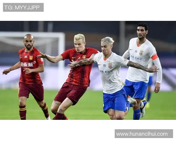 山东鲁能与富力精彩对决回顾赛场瞬间与战术分析全记录